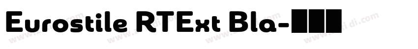 Eurostile RTExt Bla字体转换